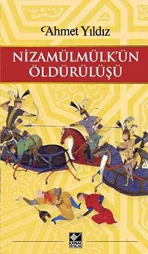 Nizamülmülk’ün Öldürülüşü - 1