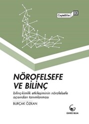 Nörofelsefe ve Bilinç - 1