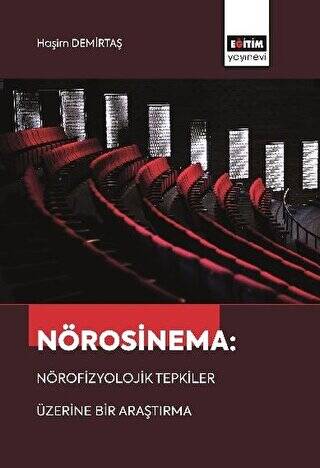 Nörosinema: Nörofizyolojik Tepkiler Üzerine Bir Araştırma - 1