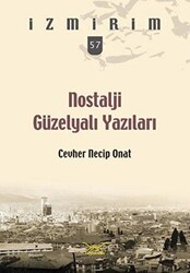 Nostalji Güzelyalı Yazıları - 1