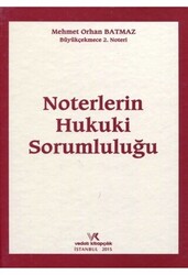 Noterlerin Hukuki Sorumluluğu - 1