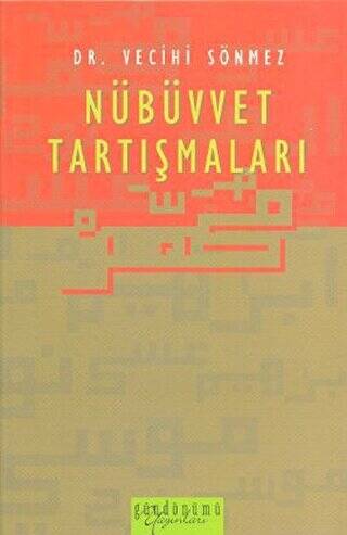 Nübüvvet Tartışmaları - 1