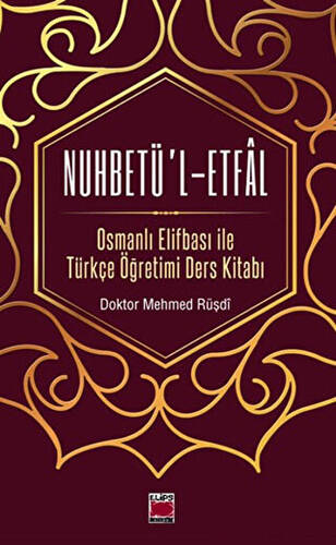 Nuhbetü’l-Etfal - 1