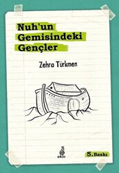 Nuh’un Gemisindeki Gençler - 1