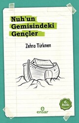 Nuh’un Gemisindeki Gençler - 1