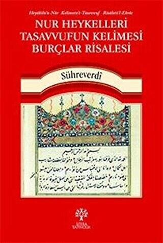 Nur Heykelleri Tasavvufun Kelimesi Burçlar Risalesi - 1