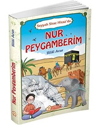 Nur Peygamberim - Seyyah Sirac Hicaz`da - 1