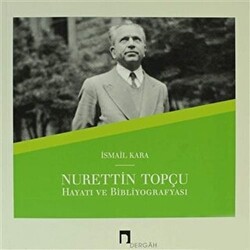 Nurettin Topçu Hayatı ve Bibliyografyası - 1