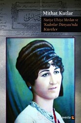 Nuriye Ulviye Mevlan ve Kadınlar Dünyasında Kürtler - 1