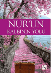 Nur’un Kalbinin Yolu - 1