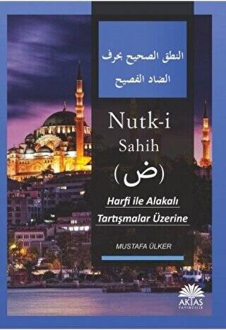 Nutk-i Sahih - Harfi İle Alakalı Tartışmalar Üzerine - 1