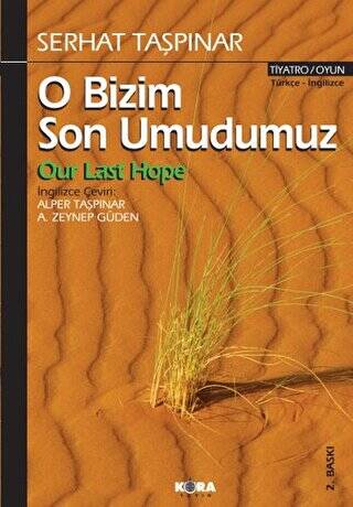 O Bizim Son Umudumuz - 1