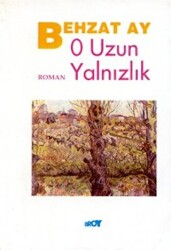 O Uzun Yalnızlık - 1