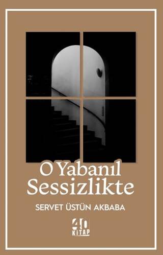 O Yabanıl Sessizlikte - 1