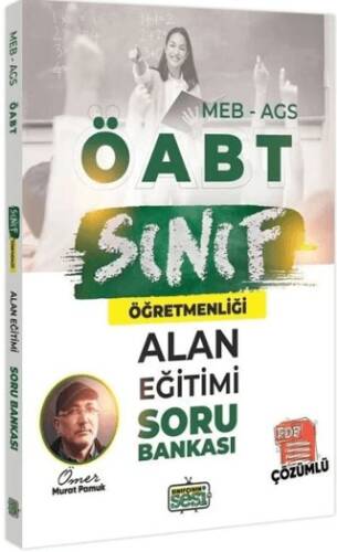 ÖABT MEB-AGS Sınıf Öğretmenliği Alan Eğitimi Soru Bankası Çözümlü - 1