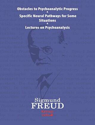 Obstacles To Psychoanalytic Progress - Specific Neuarl Pathways For Some Situations - Lectures On Psychoanalysis - 1