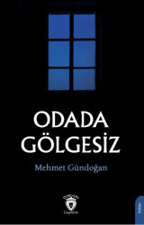 Odada Gölgesiz - 1