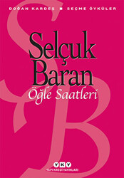 Öğle Saatleri Seçme Öyküler - 1