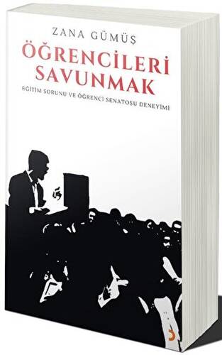 Öğrencileri Savunmak - Eğitim Sorunu ve Öğrenci Senatosu Deneyimi - 1