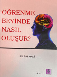 Öğrenme Beyinde Nasıl Oluşur? - 1