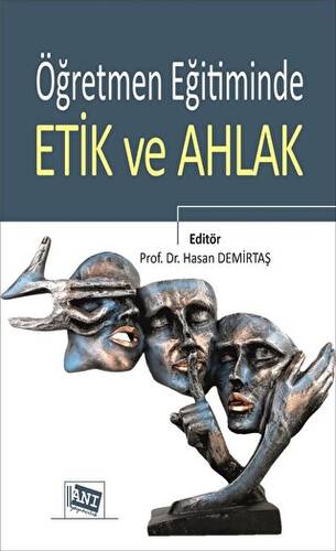 Öğretmen Eğitiminde Etik ve Ahlak - 1