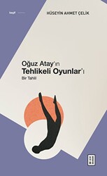 Oğuz Atay’ın Tehlikeli Oyunlar’ı - 1