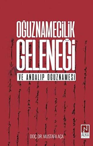 Oğuznamecilik Geleneği ve Andalıp Oğuznamesi - 1