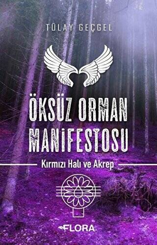 Öksüz Orman Manifestosu - Kırmızı Hali ve Akrep - 1