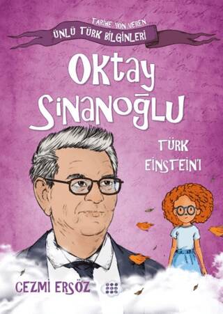 Oktay Sinanoğlu Türk Einstein`ı - 1