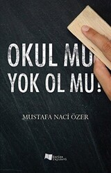 Okul Mu Yok Ol Mu? - 1