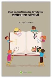 Okul Öncesi Çocuklar Boyutuyla Değerler Eğitimi - 1