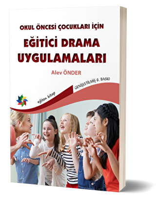 Okul Öncesi Çocuklar İçin Eğitici Drama Uygulamaları - 1