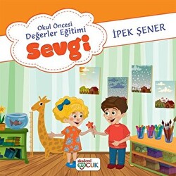 Okul Öncesi Değerler Eğitimi Sevgi - 1