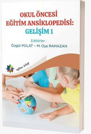 Okul Öncesi Eğitim Ansiklopedisi: Gelişim 1 - 1