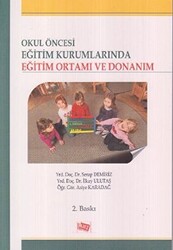 Okul Öncesi Eğitim Kurumlarında Eğitim Ortamı ve Donanım - 1