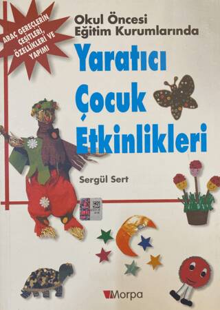 Okul Öncesi Eğitim Kurumlarında Yaratıcı Çocuk Etkinlikleri - 1