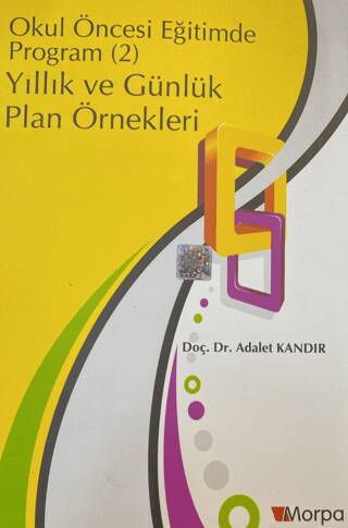 Okul Öncesi Eğitimde Program 2 Yıllık ve Günlük Plan Örnekleri - 1