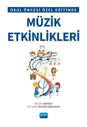 Okul Öncesi Özel Eğitimde Müzik Etkinlikleri - 1