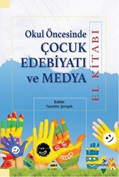 Okul Öncesinde Çocuk Edebiyatı ve Medya - 1