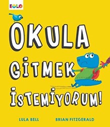 Okula Gitmek İstemiyorum! - 1