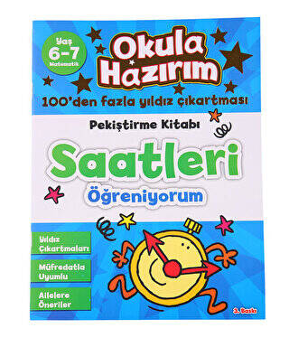 Okula Hazırım 11: Pekiştirme Kitabı Saatleri Öğreniyorum - 1