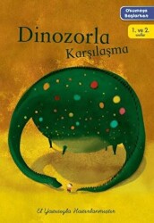 Okumaya Başlarken - Dinozorla Karşılaşma - 1