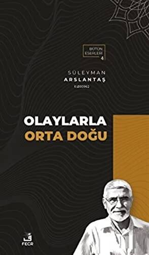 Olaylarla Orta Doğu - 1