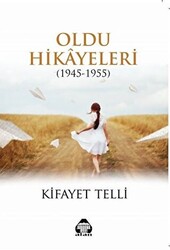 Oldu Hikayeleri 1945-1955 - 1