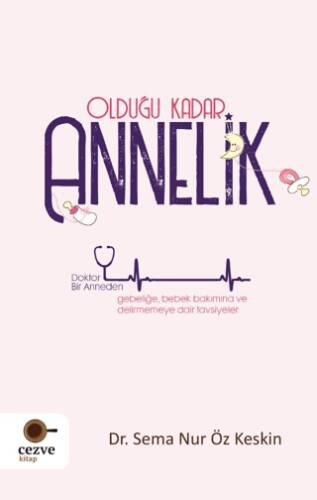 Olduğu Kadar Annelik - 1