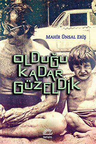 Olduğu Kadar Güzeldik - 1