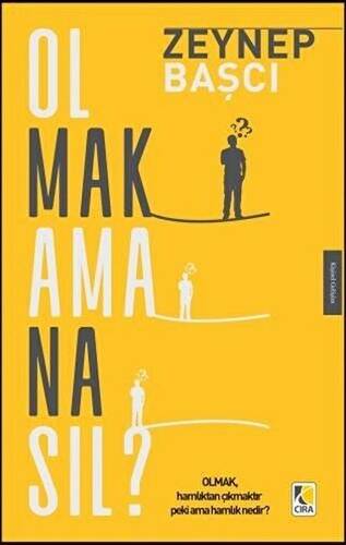 Olmak Ama Nasıl? - 1