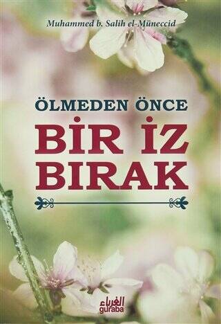 Ölmeden Önce Bir İz Bırak - 1