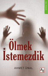 Ölmek İstemezdik - 1