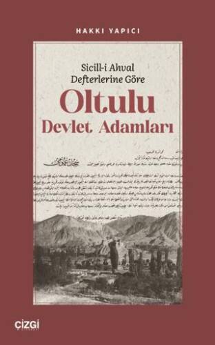 Sicill-i Ahval Defterlerine Göre Oltulu Devlet Adamları - 1